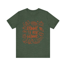 Load image into Gallery viewer, Thanksgiving Feast Short Sleeve Tee, Funny Thanksgiving Shirt, Gobble Til You Wobble Tee, Holiday Humor Tee, Family Dinner Clothing