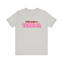 Load image into Gallery viewer, Funny Graphic Tee - Stop Being a Pendeja, Quirky T-Shirt, Humorous Gift, Everyday Wear, Casual Top, Trendy Apparel
